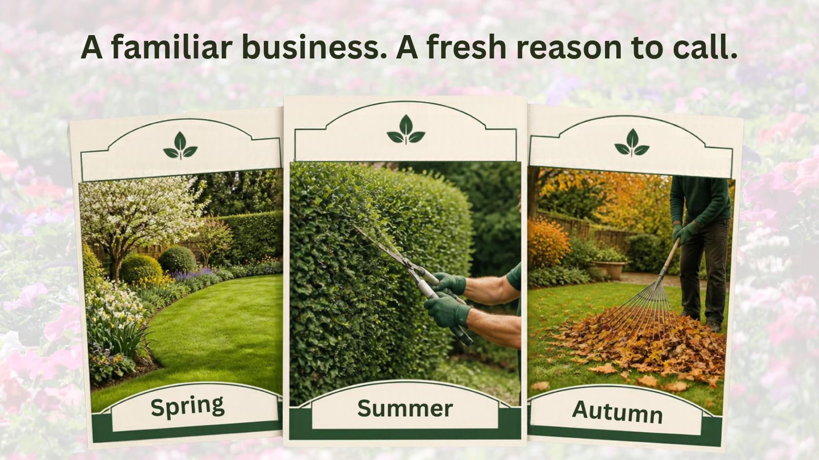 Three matching green-and-cream gardening advert designs showing spring garden maintenance, summer hedge trimming and autumn leaf clearance.